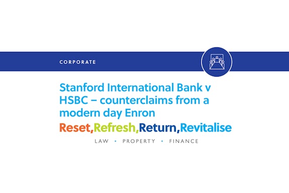Stanford International Bank v HSBC – counterclaims from a modern day Enron