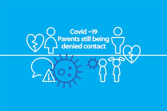 Covid-19 - parents still being denied contact