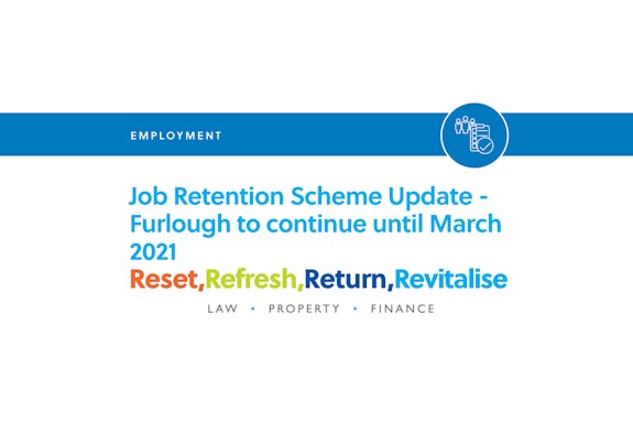 Job Retention Scheme Update - Furlough to continue until March 2021
