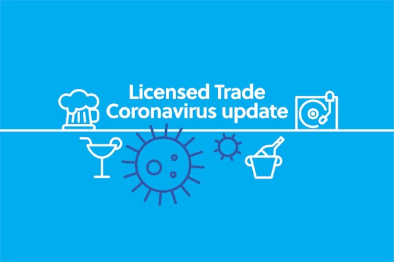 Licensed Trade – Coronavirus update – important information for your business