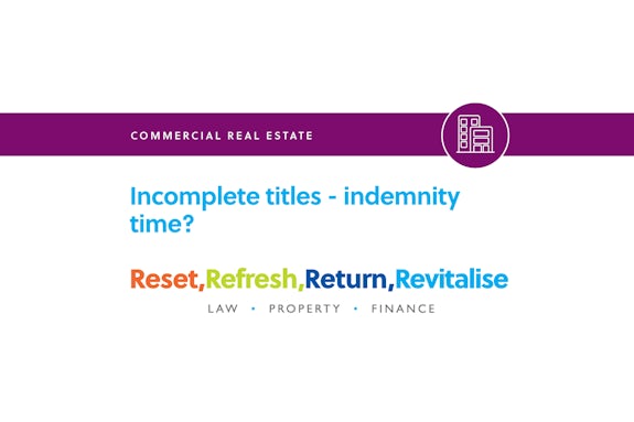 Incomplete titles - indemnity time?