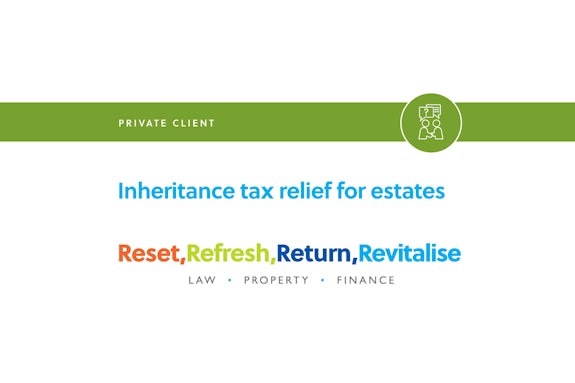 Inheritance tax relief for estates