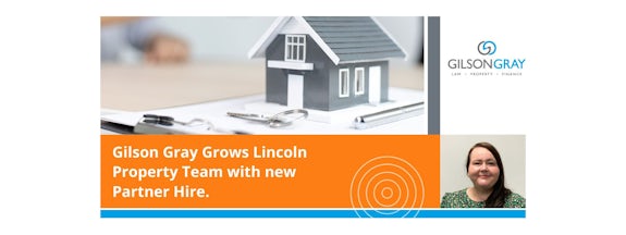 Gilson Gray grows Lincoln property team with new partner hire