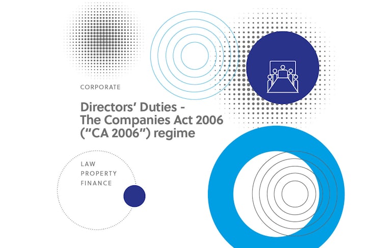 Directors’ Duties – The Companies Act 2006 CA 2006 regime