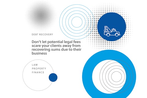 Don’t let potential legal fees scare your clients away from recovering sums due to their business