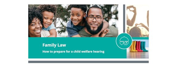 How to prepare for a child welfare hearing