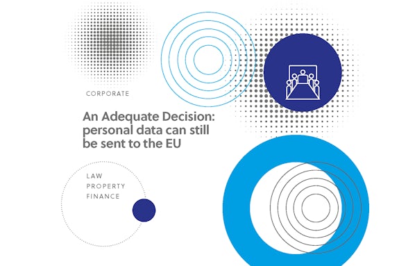 An Adequate Decision: personal data can still be sent to the EU