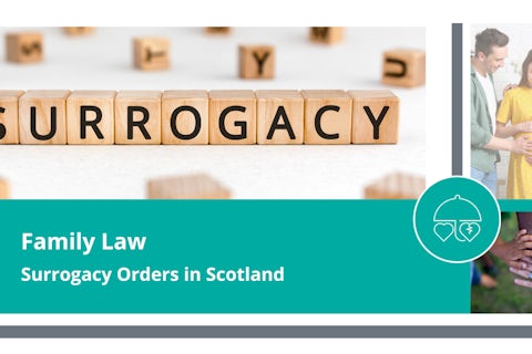 Surrogacy Orders in Scotland
