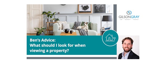 What to look out for when viewing a property