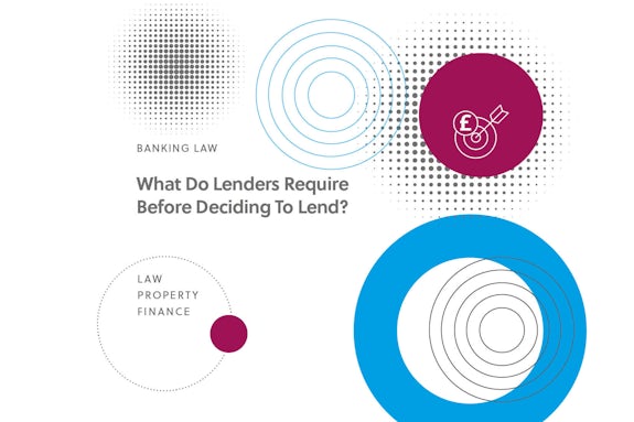 Part 3- What Do Lenders Require Before Deciding To Lend?