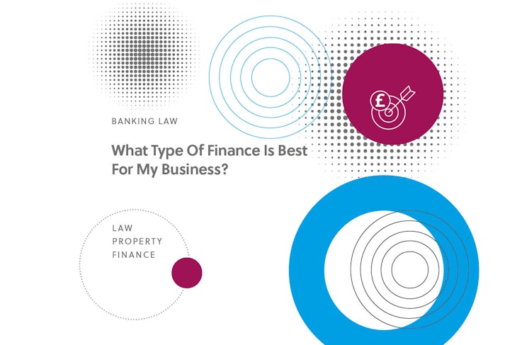 What Type Of Finance Is Best For My Business?