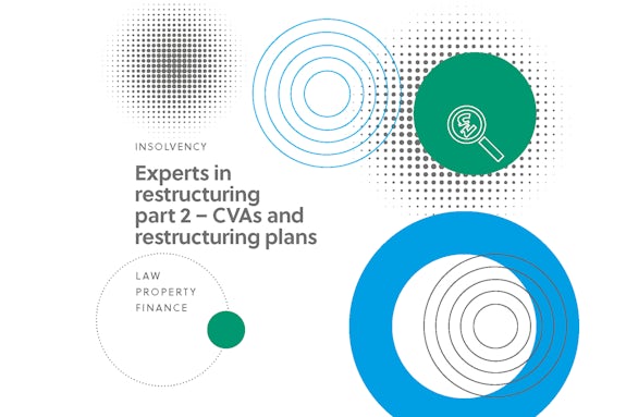 Experts in restructuring part 2 – CVAs and restructuring plans
