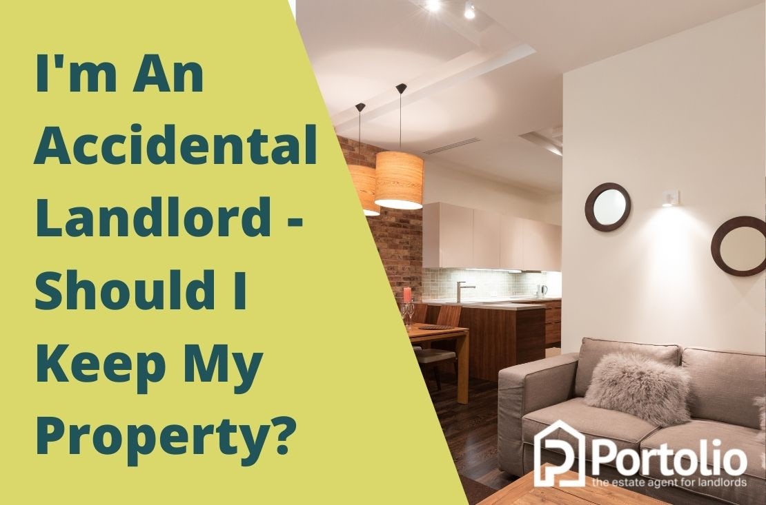 accidental landlord - should I keep my property?