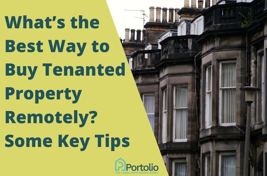 Buy Tenanted Property Remotely