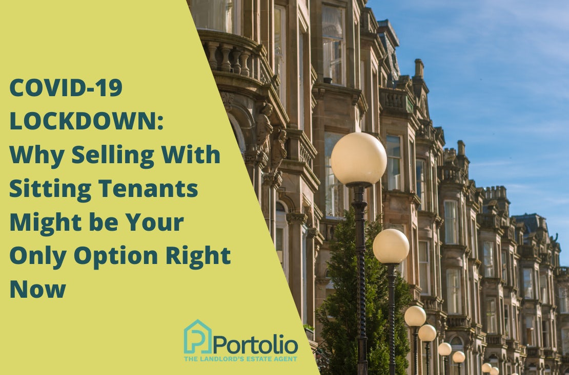 Why Selling Tenanted Property Might be Your Only Option Right Now During COVID-19 Lockdown