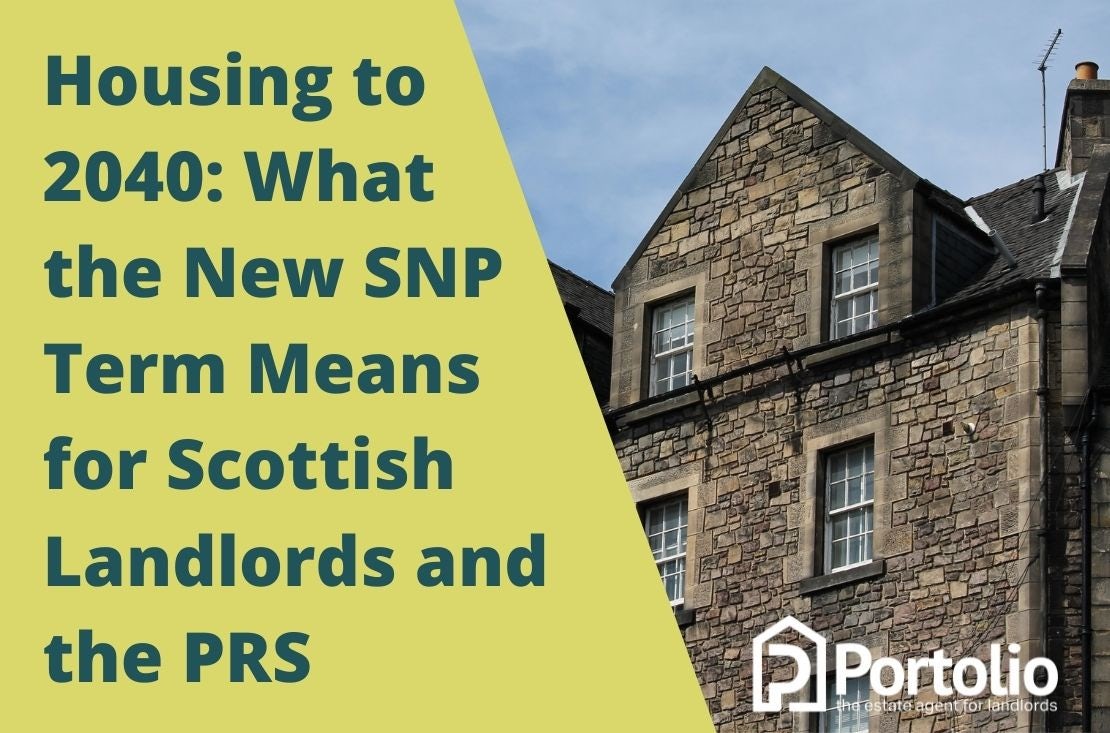 Housing to 2040 What the New SNP Term Means for Scottish Landlords