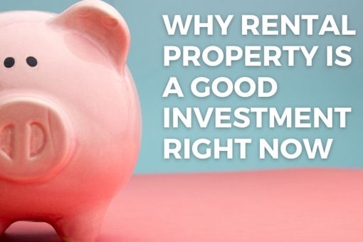 0609 Why Rental Property Is a Good Investment Right Now (1)