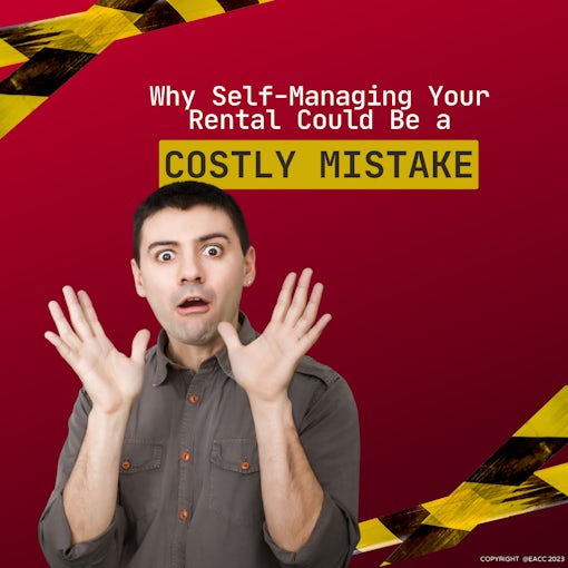 Self-managing your rental property could be a mistake