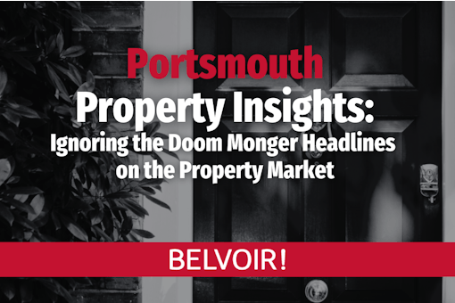 Portsmouth Property Insights Ignoring the Doom Monger Headlines on the Property Market