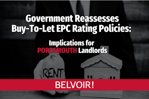 Government Reassesses Buy-To-Let EPC Ratings Policies- Implications for Portsmouth Landlords