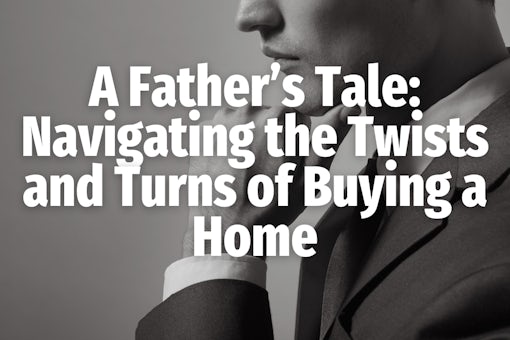 Father’s home buying experience Southampton