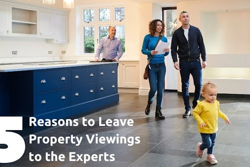 Five Reasons to Leave Property Viewings to the Experts