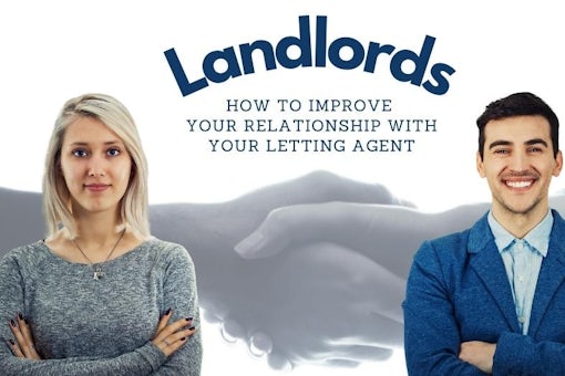 Landlords – How to Improve Your Relationship with Your Letting Agent (1)