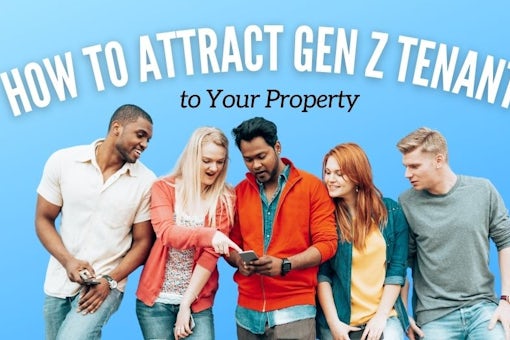 How to Attract Gen Z Tenants to Your Property