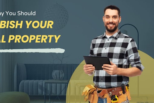 Reasons Why You Should Refurbish Your Rental Property