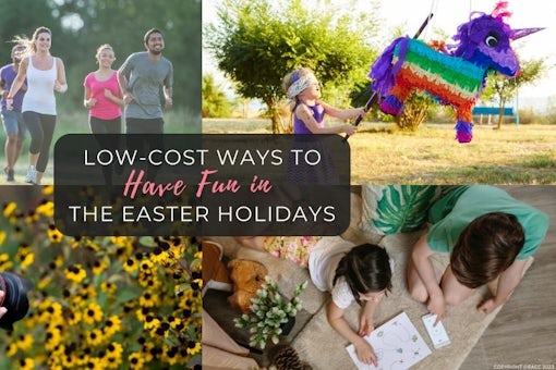 Low-Cost Ways to Have Fun in the Easter Holidays