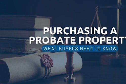 Purchasing a Probate Property