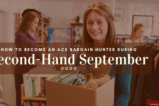 How to Become an Ace Bargain Hunter during Second-Hand September