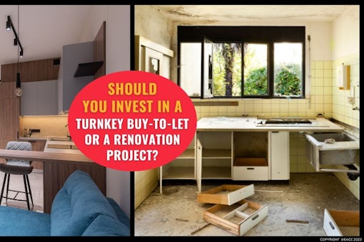 Should You Invest in a Turnkey Buy-to-Let or a Renovation Project