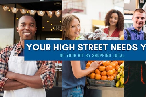 Your High Street Needs You Do Your Bit By Shopping Local