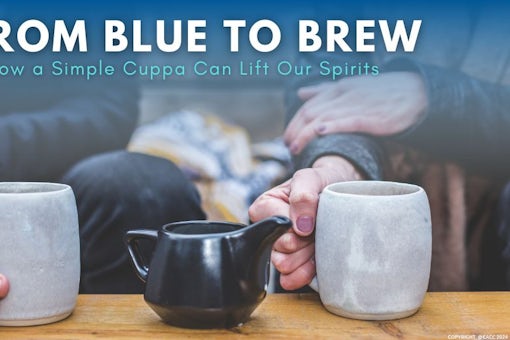 From Blue to Brew How a Simple Cuppa Can Lift Our Spirits