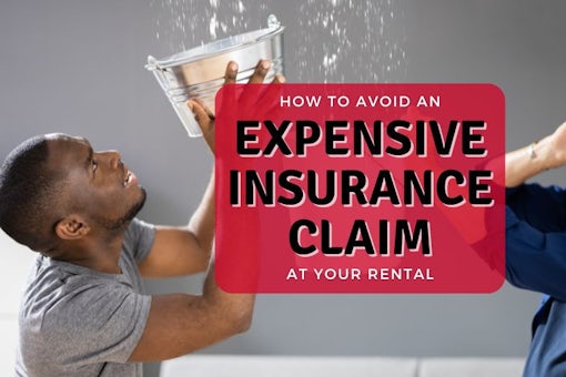 How to Avoid an Expensive Insurance Claim at Your Rental